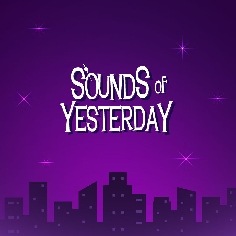 Sounds of Yesterday