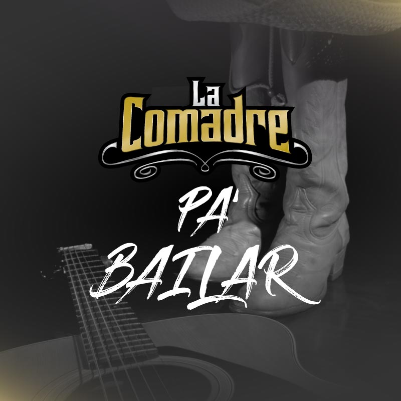 La Comadre Pa' Bailar