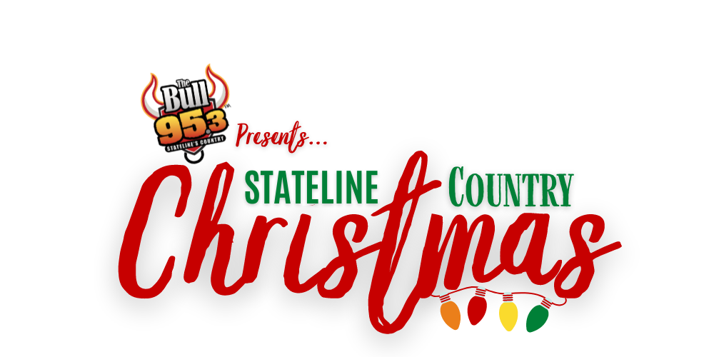 95.3 The Bull Presents: Stateline Country Christmas